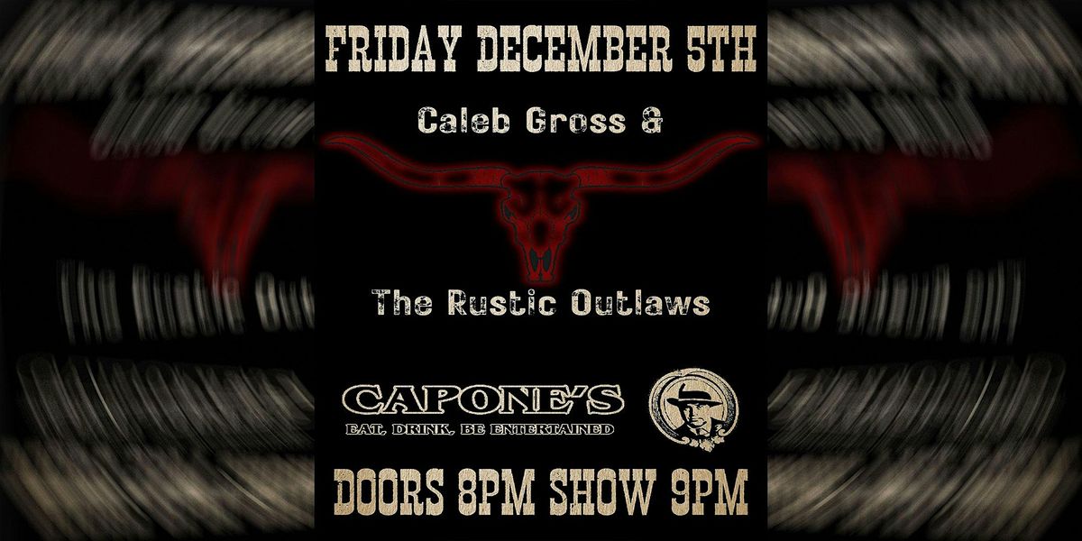 Caleb Gross & The Rustic Outlaws