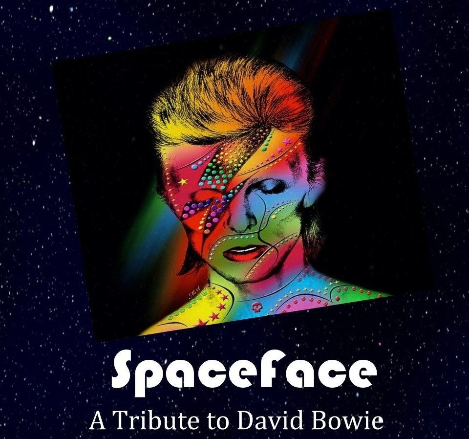 SpaceFace - A Tribute to David Bowie - Fri., 1\/17, Doors open 7 p.m., Show at 8 p.m.