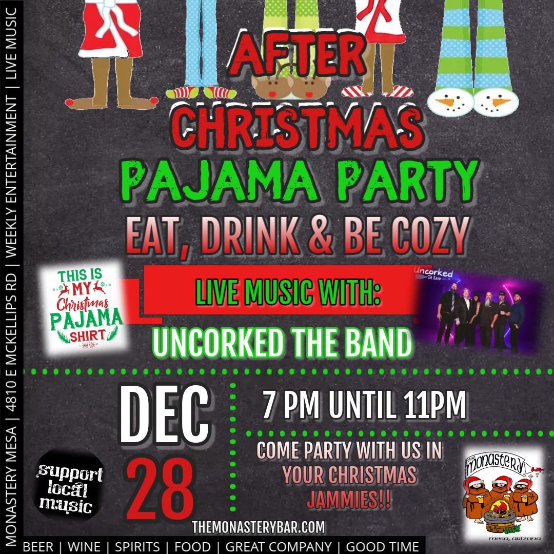 Monastery's After Christmas Pajama Party w\/Uncorked - Dec. 28th