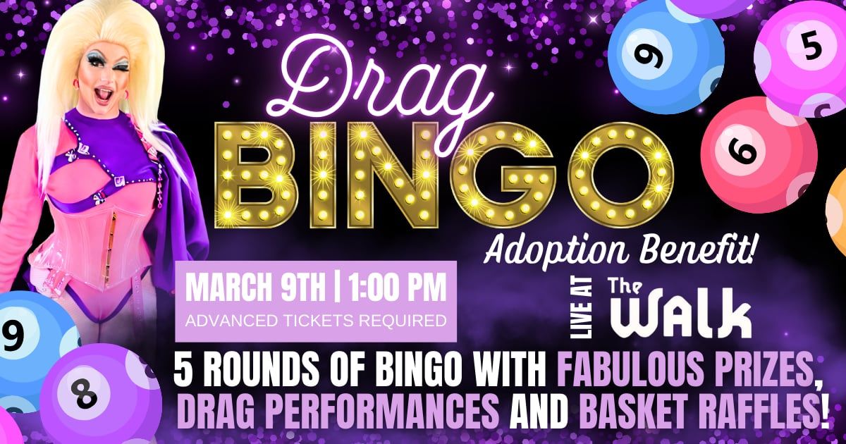 Drag Bingo Adoption Benefit @ The Walk