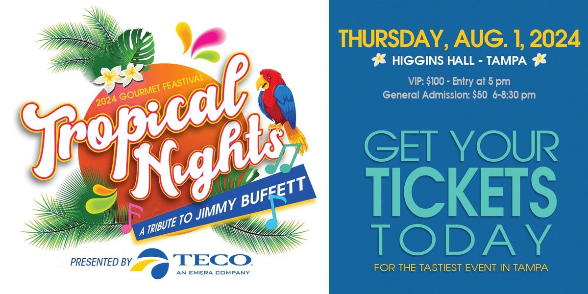 Gourmet Feastival 2024 ( Tropical Nights a Tribute to Jimmy Buffett ) 