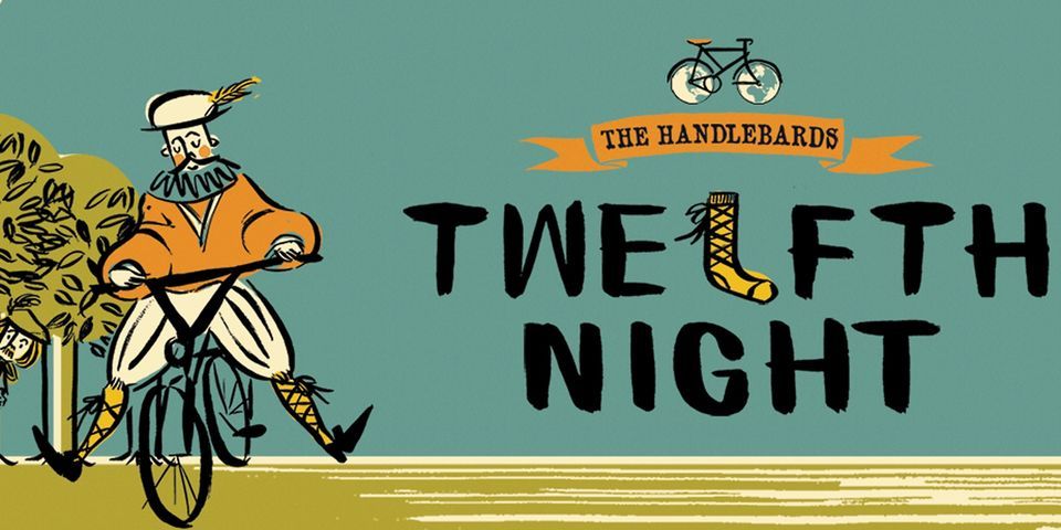 Twelfth Night -  Open air theatre from the  Handlebards