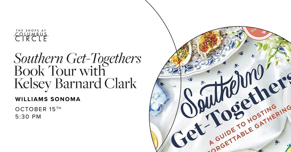 Southern Get-Togethers Book Tour with Kelsey Barnard Clark