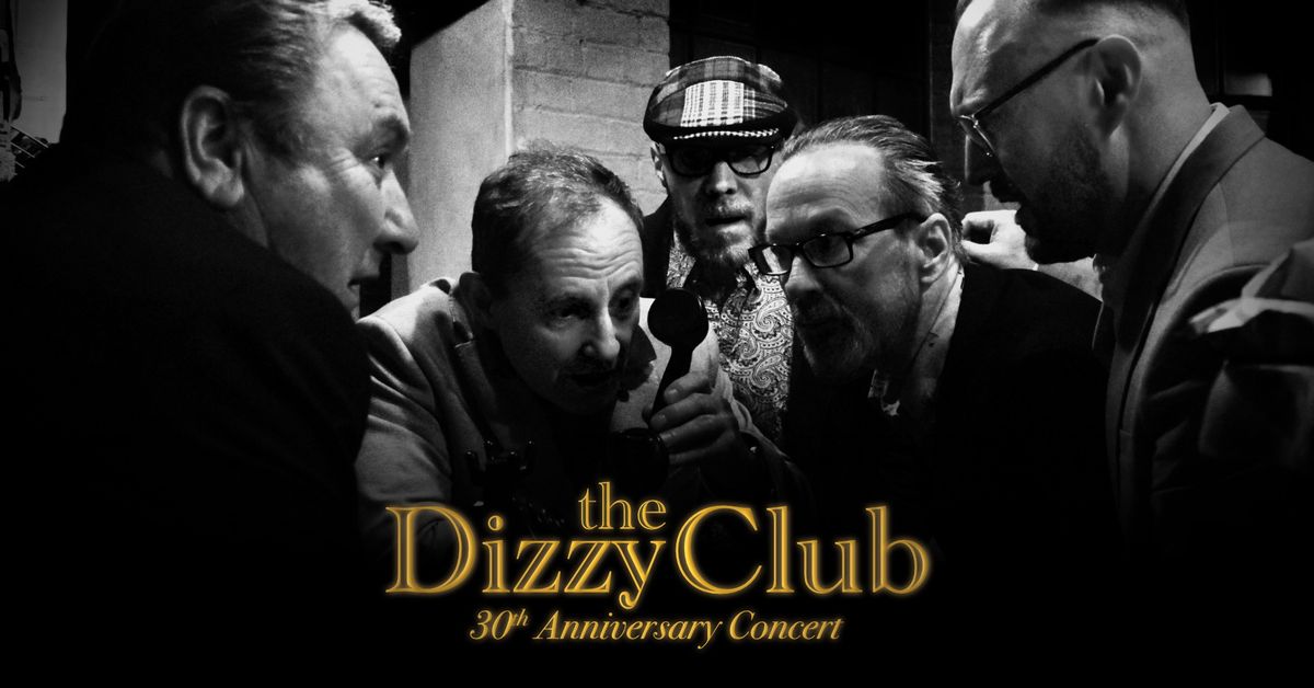 The Dizzy Club 30th Anniversary Concert: Part 3