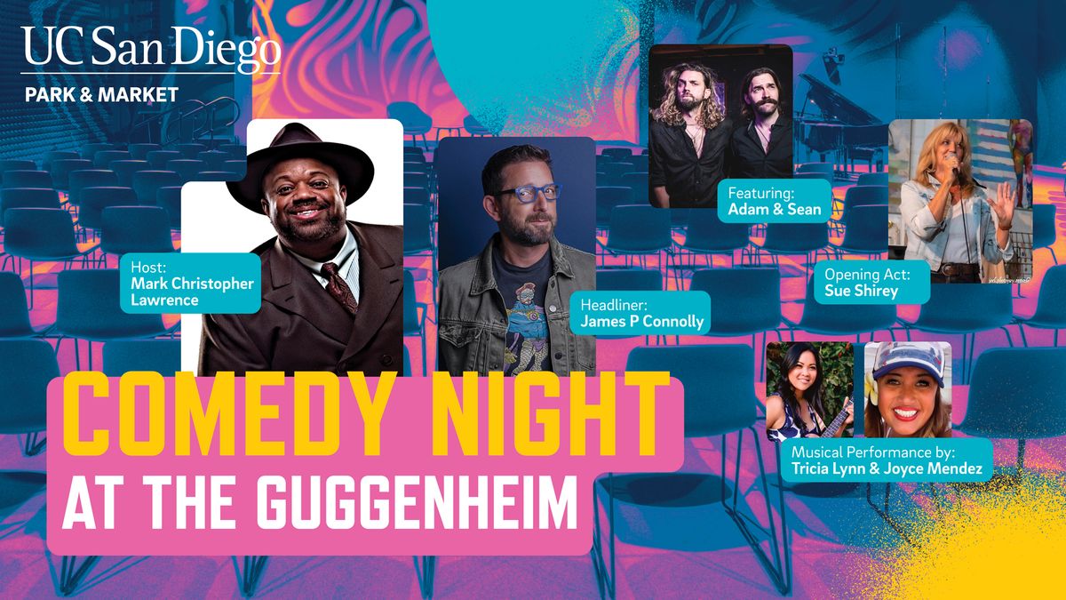 Comedy Night at the Guggenheim (UC San Diego Park & Market)