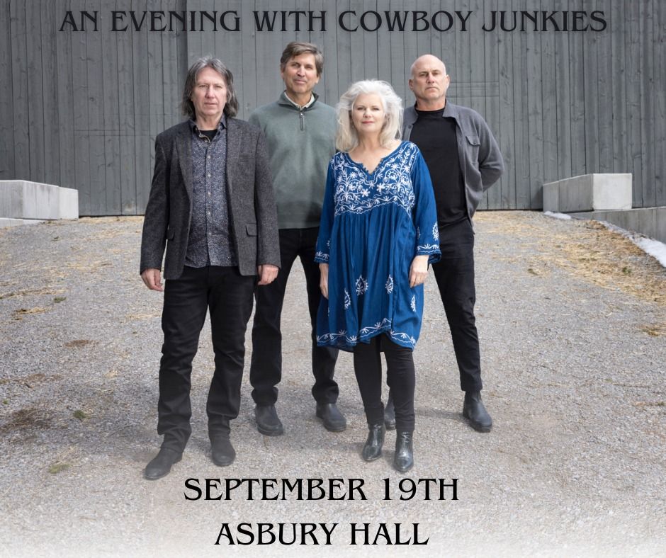 An Evening with Cowboy Junkies in Asbury Hall, Buffalo, NY