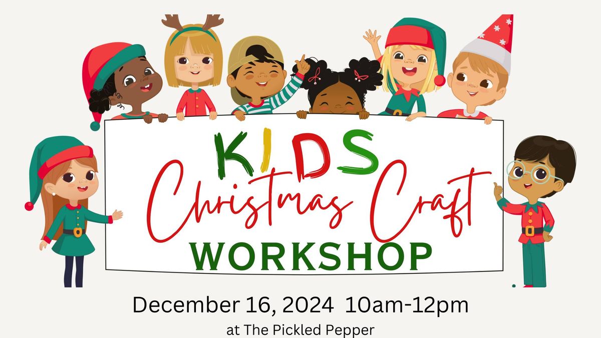 Kids Christmas Craft Workshop