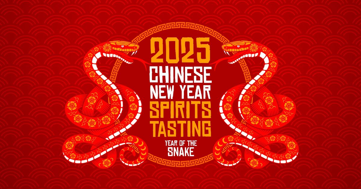 2025 Chinese New Year Spirits Tasting