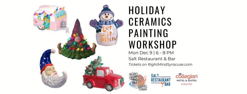 Holiday Ceramics Painting Workshop