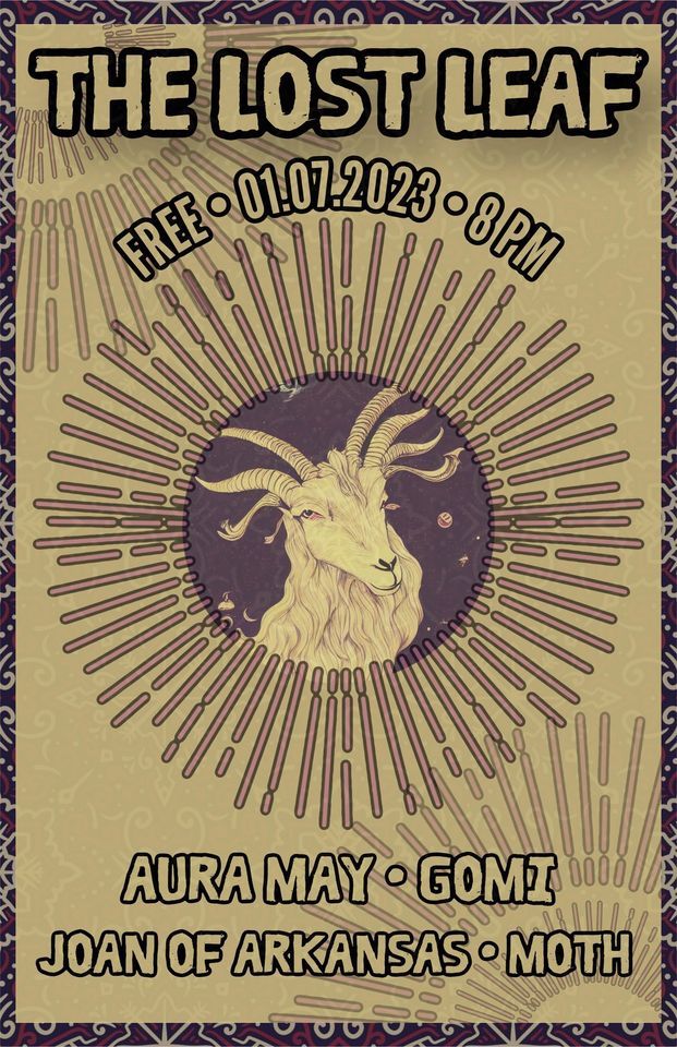 Aura May/Gomi/Joan of Arkansas/Moth at The Lost Leaf, The Lost Leaf