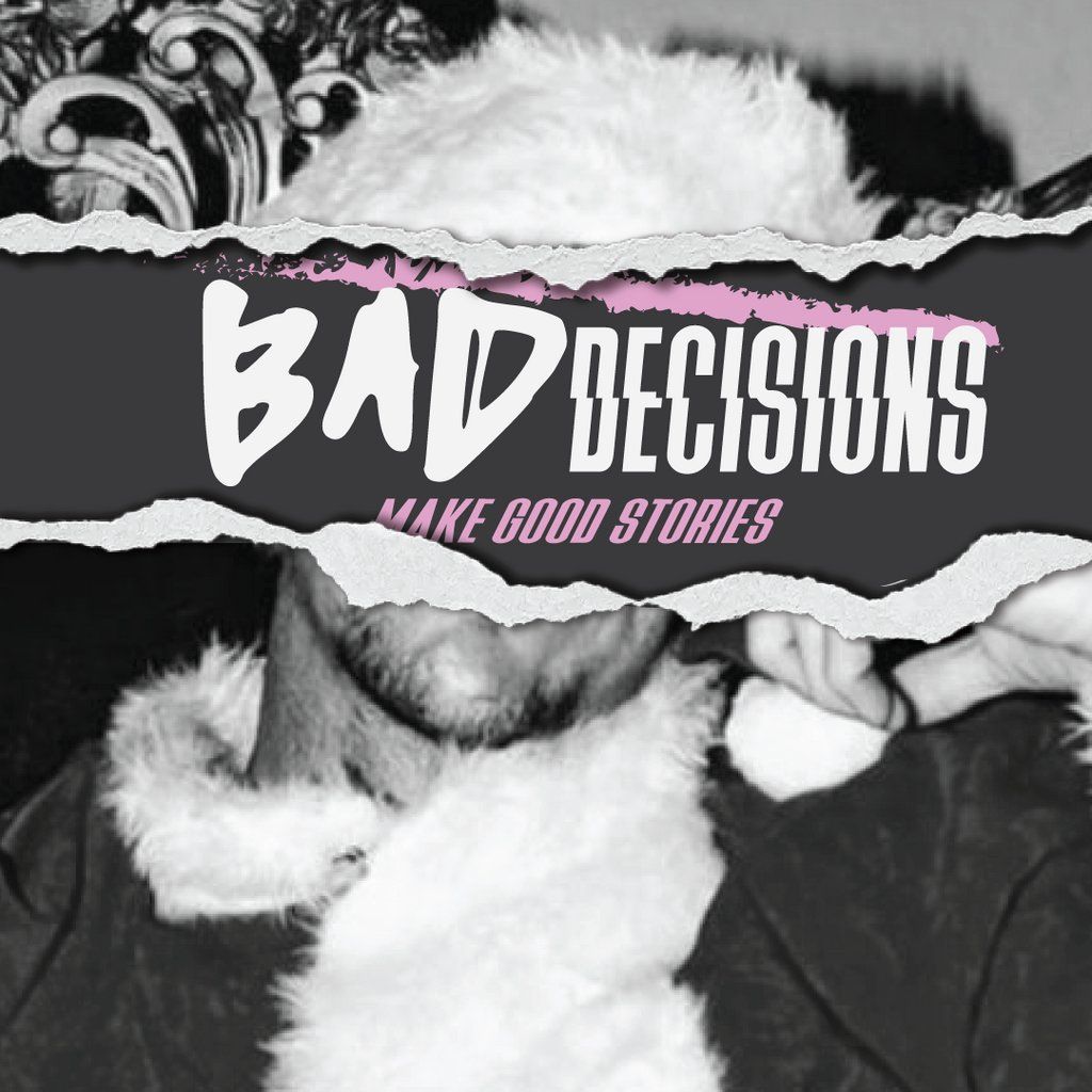 Bad Decisions | End of Term Party