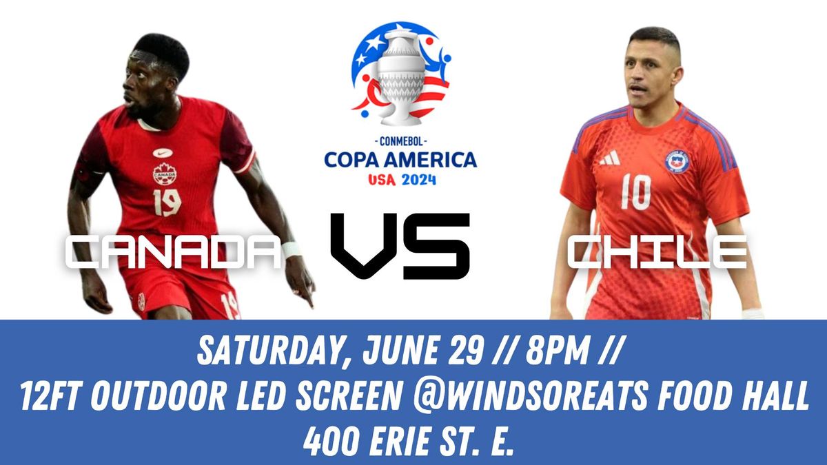 Canada vs Chile COPA 2024 Watch Party