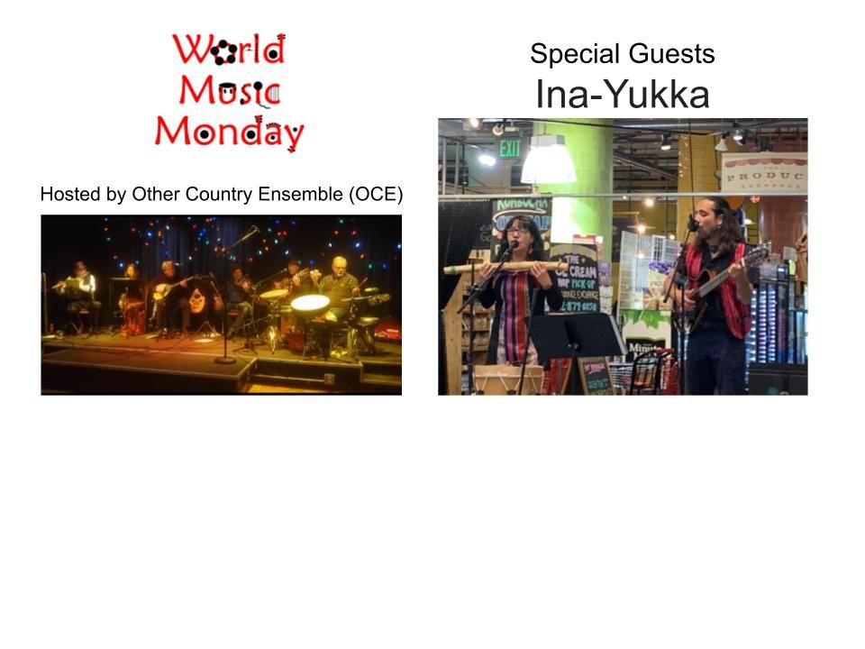 World Music Monday with special guests Ina-Yukka!