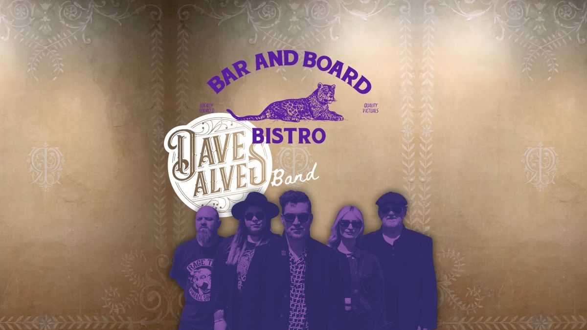 Dave Alves Band at Bar and Board