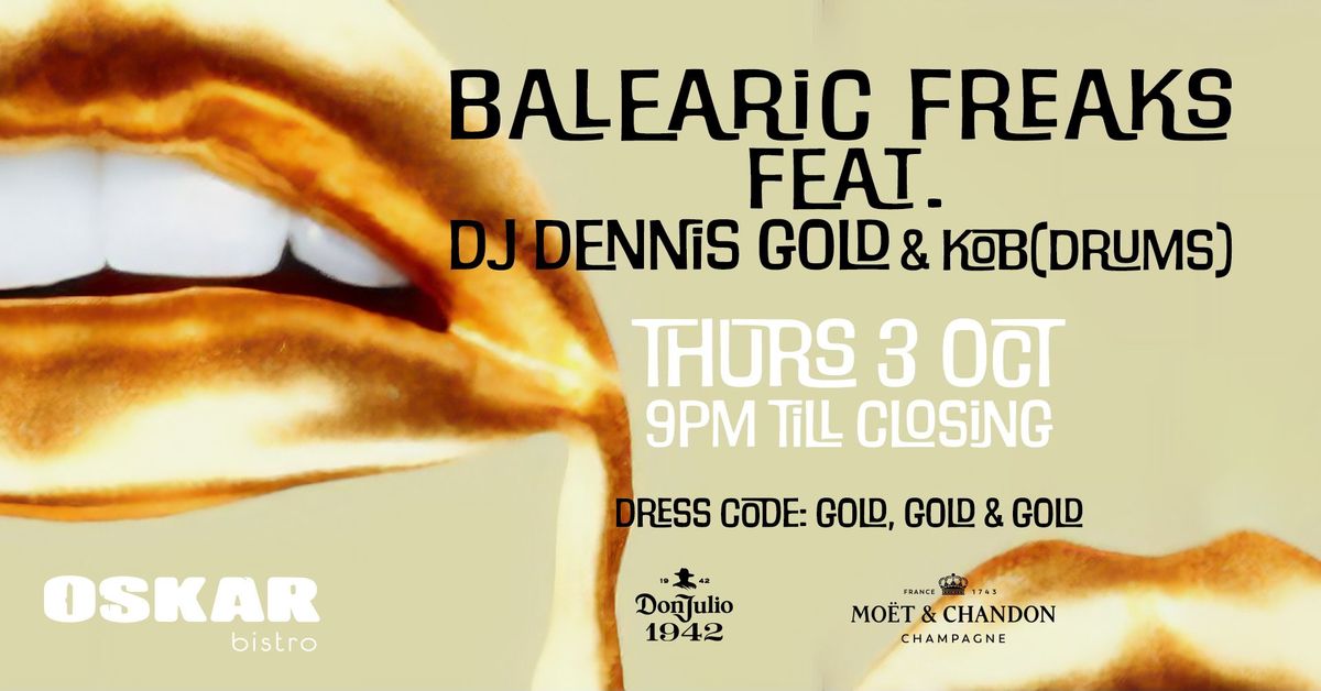 Balearic Freaks - Ibiza Nights at Oskar Bistro