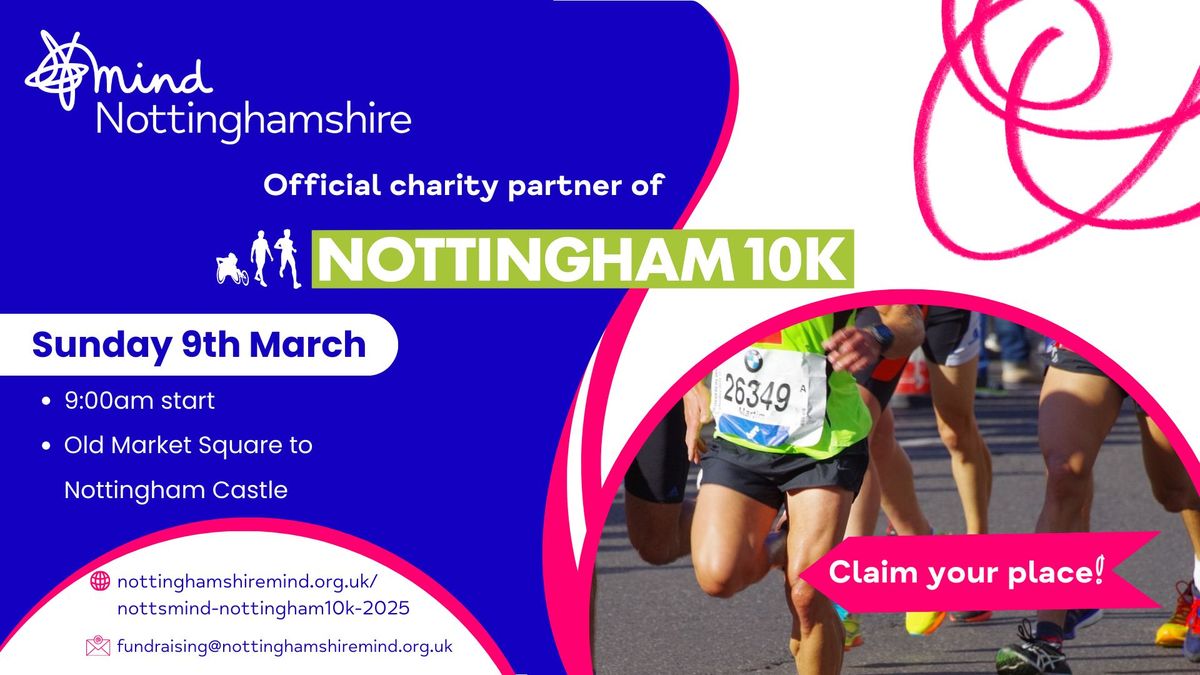 Nottingham 10K - Nottinghamshire Mind, charity partner