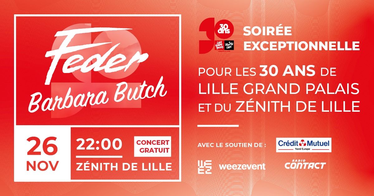 Soir\u00e9e 30 ans Lille Grand Palais - Z\u00e9nith de Lille