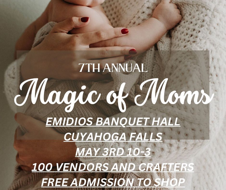 7th Annual Magic of Moms 