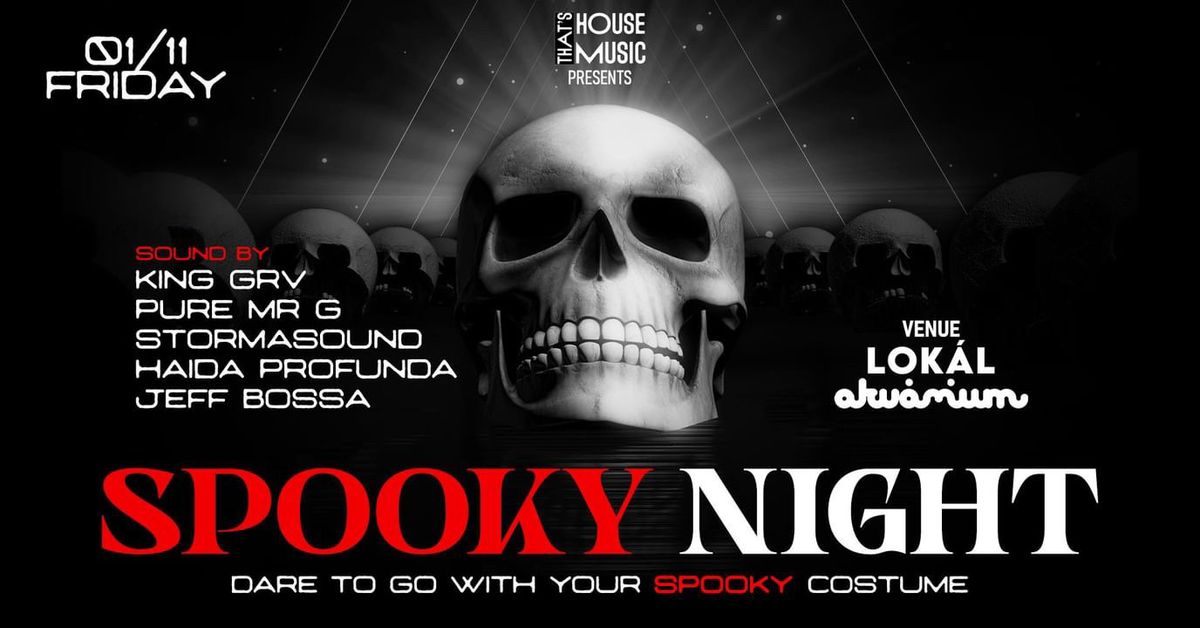 Spooky Night\ud83d\udc80Lokal\ud83d\udc80King GRV\ud83c\udf83Pure Mr. G\ud83c\udf83Stormasound\ud83d\ude08Haida\ud83d\ude08Jeff