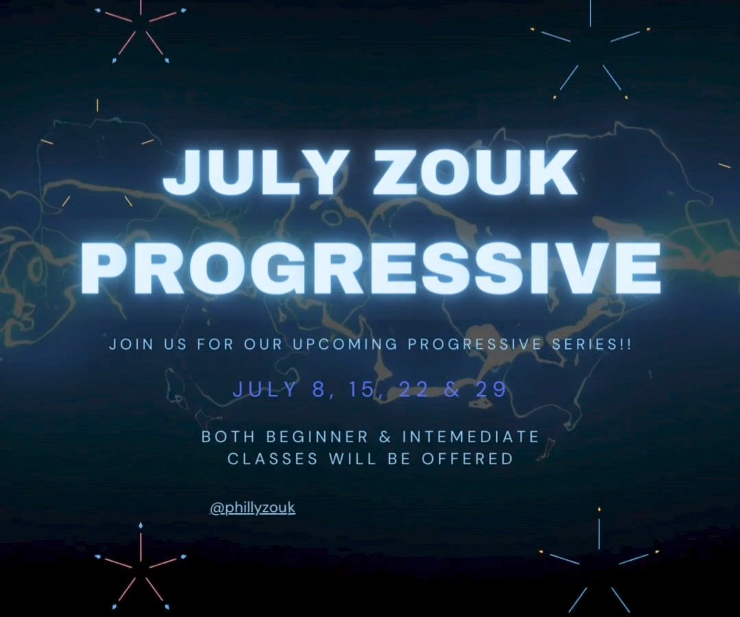 Phillyzouk July Progressive Series