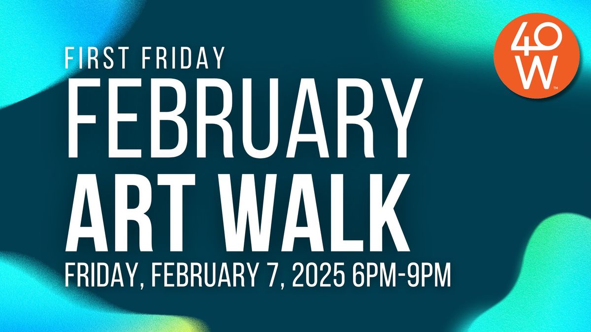 First Friday Art Walk - February