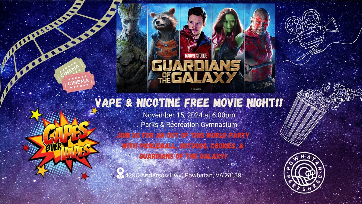 Capes Over Vapes Movie -- Guardians of the Galaxy