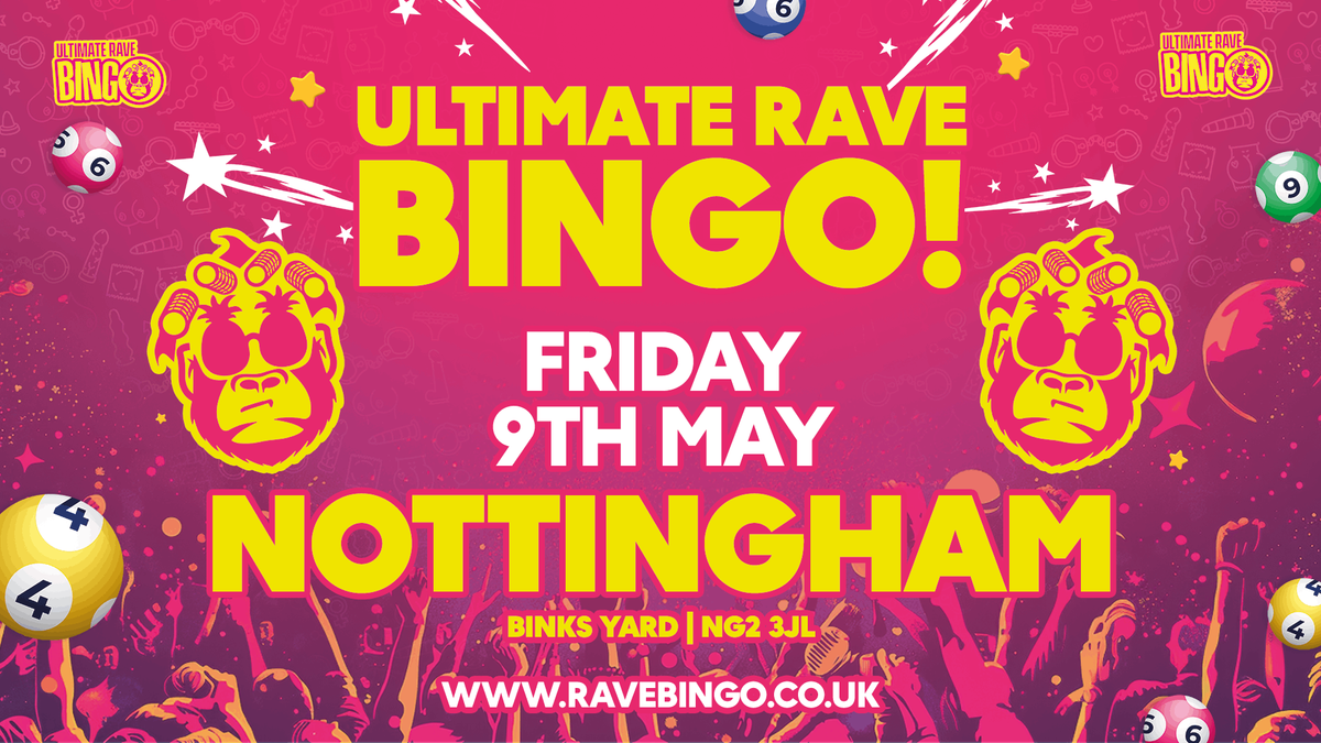 Ultimate Rave Bingo \/\/ Nottingham \/\/ Outdoor Party \/\/ 9th May