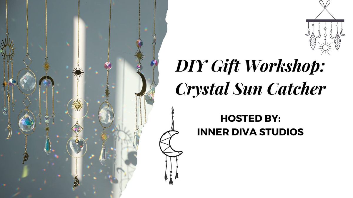 Crystal Sun Catcher Workshop