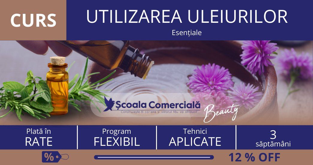 Curs Utilizarea Uleiurilor Esen\u021biale\u2503BAC\u0102U