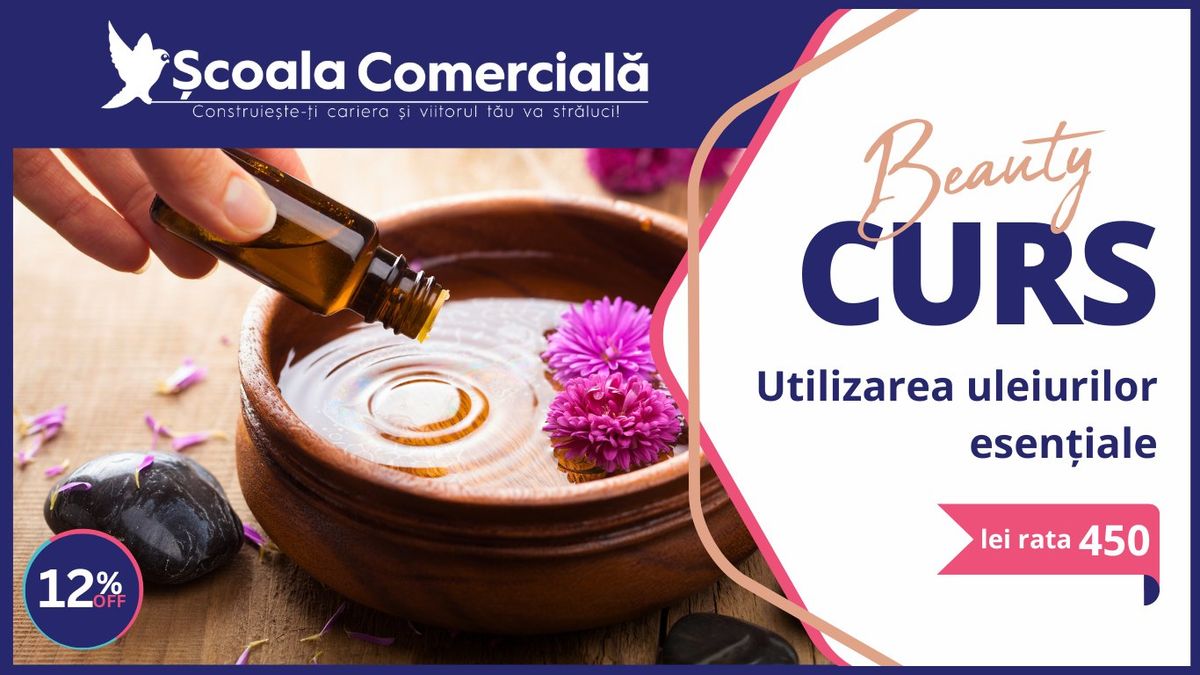 Curs Utilizarea Uleiurilor Esen\u021biale\u2503BAC\u0102U