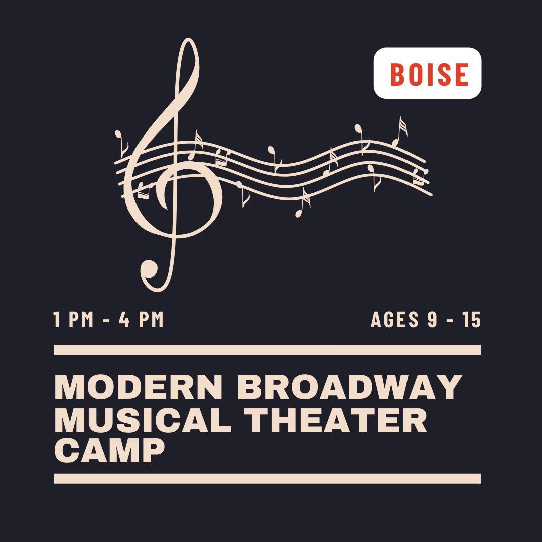 Modern Broadway Musical Theater Camp - Boise