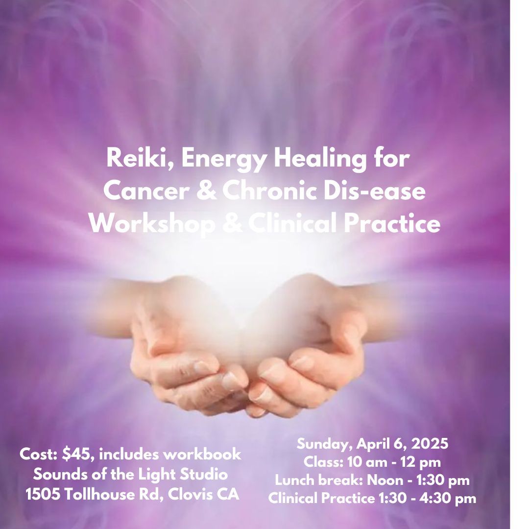 Reiki, Energy Healing for Cancer & Chronic Dis-ease Workshop 