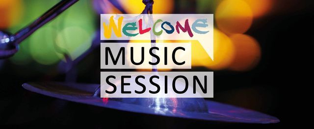 Welcome Music Session 02\/22