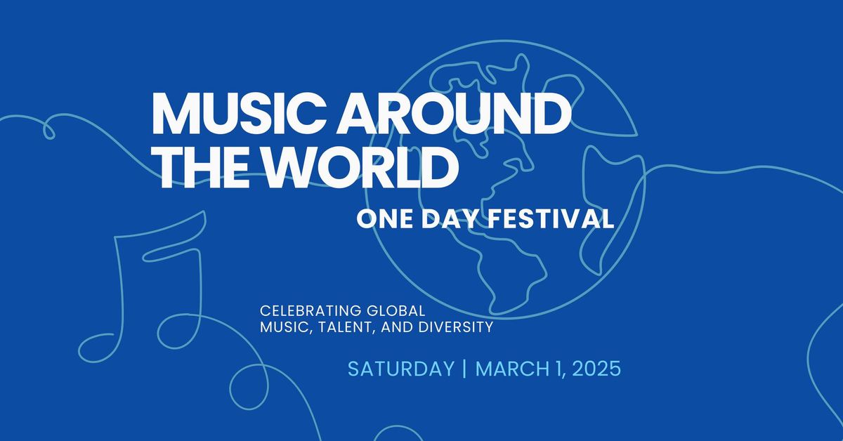 Music Around the World: One Day Festival