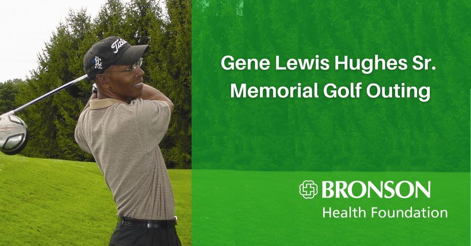 Gene Lewis Hughes Sr. Memorial Golf Outing