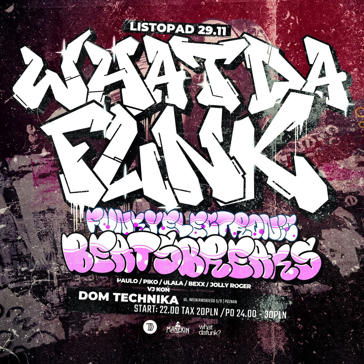 29.11 \/\/ WHAT DA FUNK? \/\/ Dom Technika