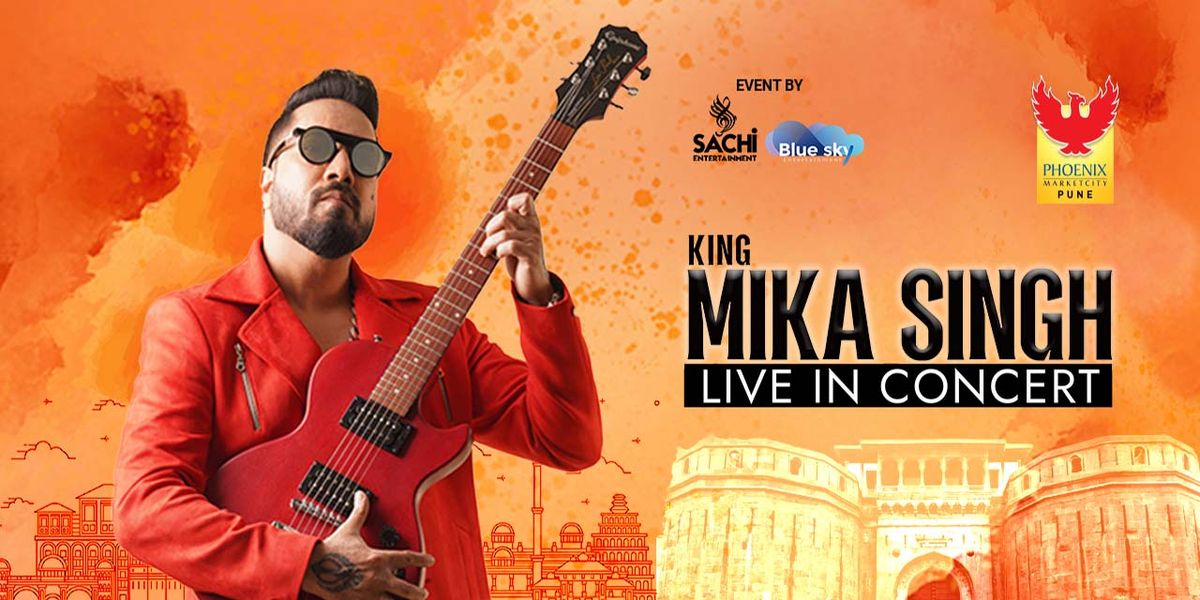 KING MIKA SINGH LIVE IN CONCERT - Pune