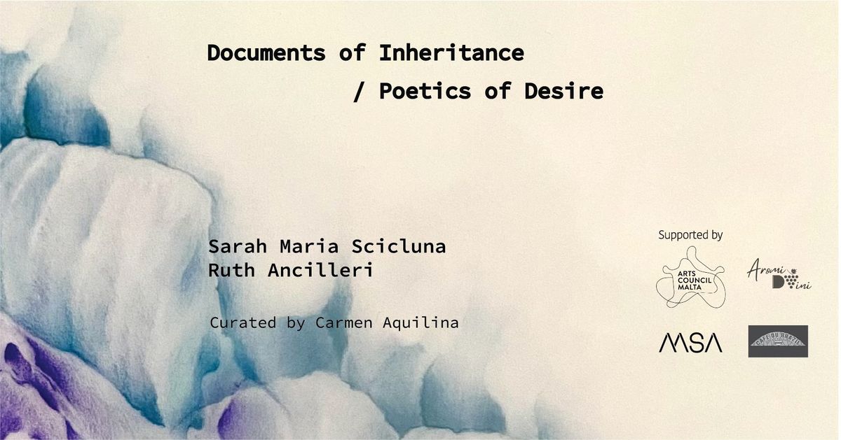 Documents of Inheritance \/ Poetics of Desire