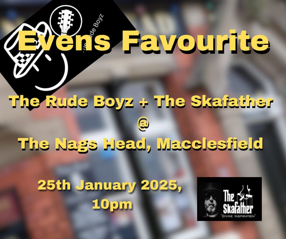 The Rude Boyz + The Skafather @ The Nags Head, Macclesfield 