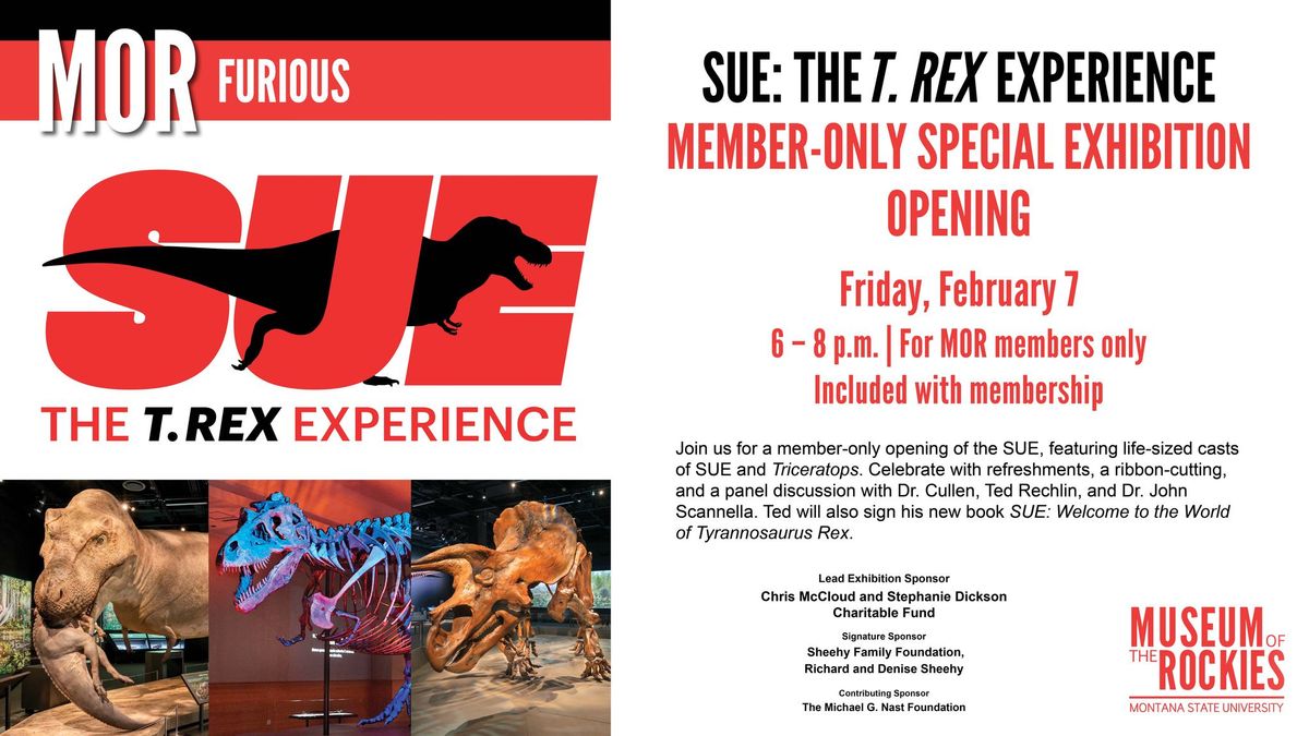 SUE: The T. rex Experience! Member-only Special Exhibition Opening