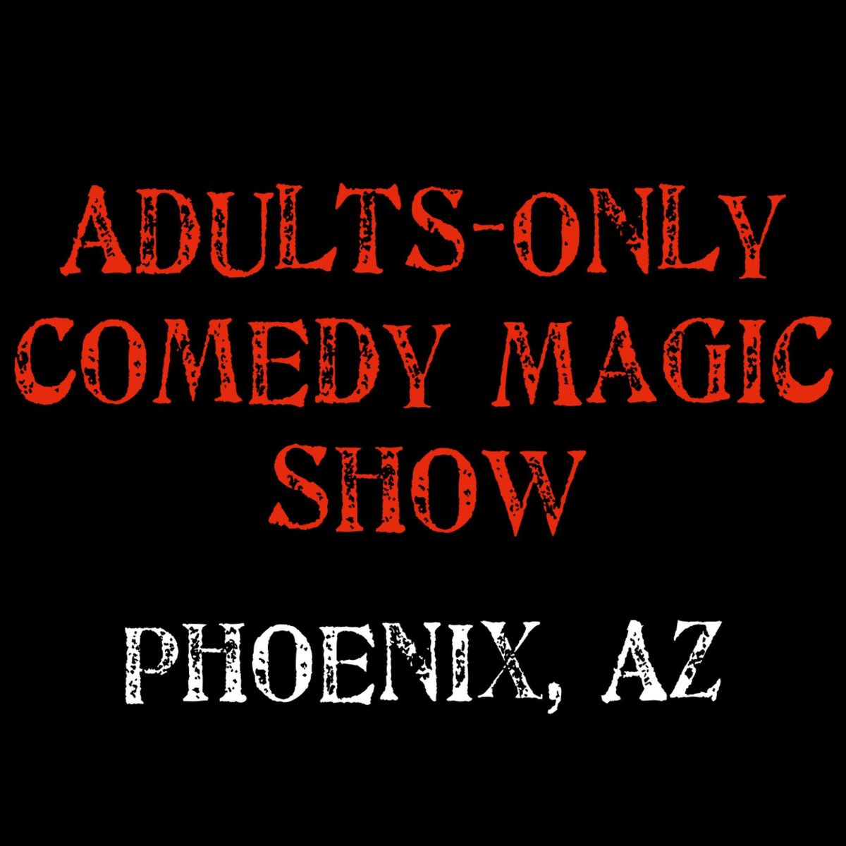 Magic for Adults: Phoenix, AZ