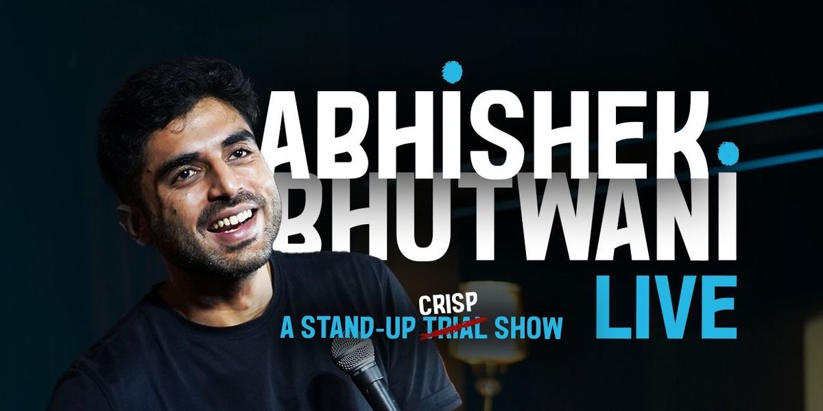 Abhishek Bhutwani Live - A Standup Trial Show