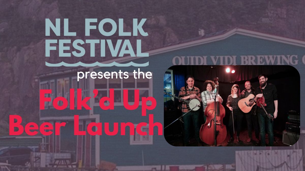 NL Folk Festival presents Folk'd Up Beer Launch!