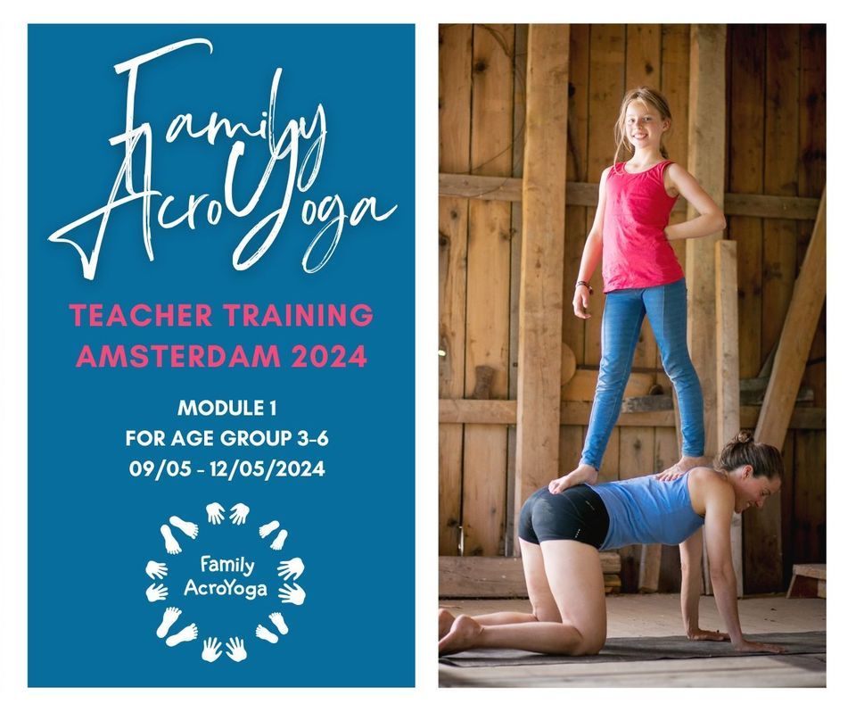 Family Acroyoga Teacher Training module 1: for age group 3-6 yrs old and their adults