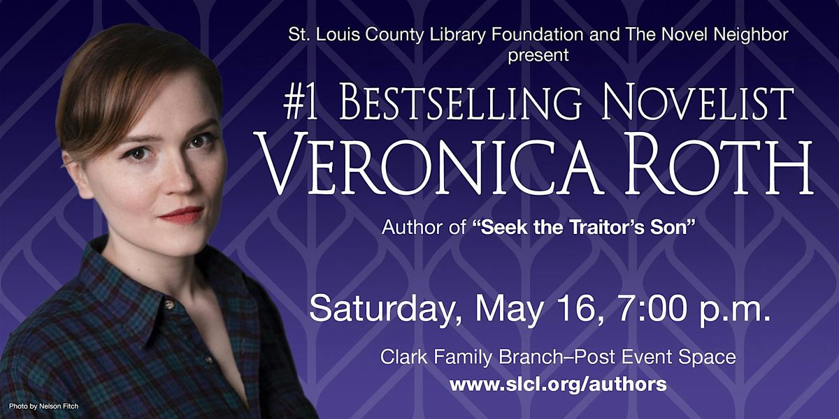 Author Event - Veronica Roth, "Seek the Traitor's Son"