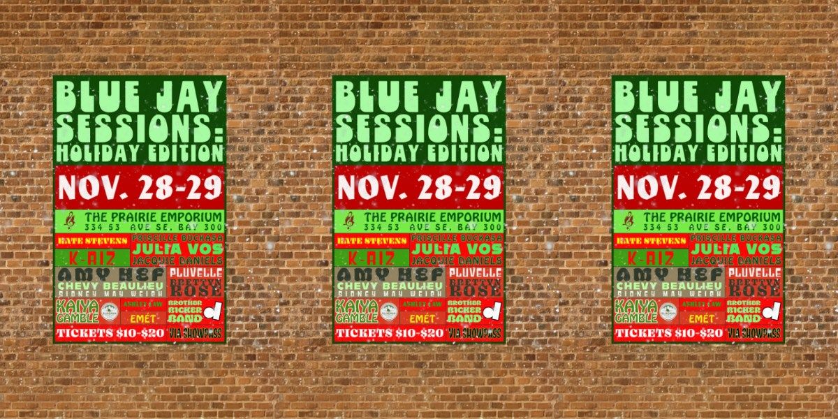 Blue Jay Sessions: Holiday Edition YYC