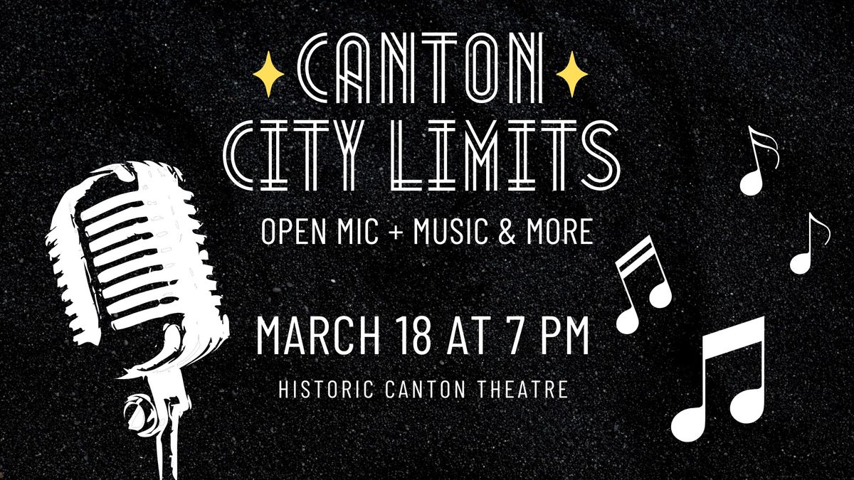 Canton City Limits  | Open Mic + Music & More