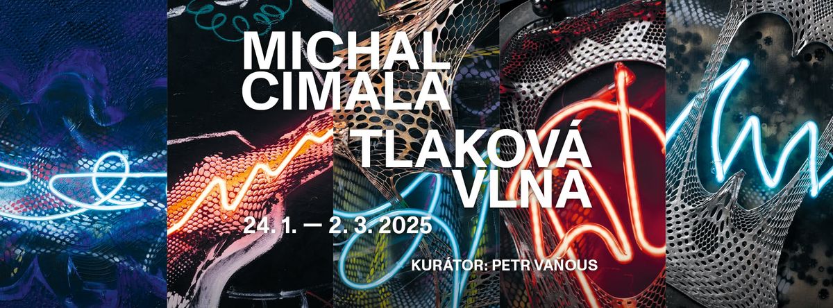 KOMENTOVAN\u00c1 PROHL\u00cdDKA: MICHAL CIMALA - TLAKOV\u00c1 VLNA