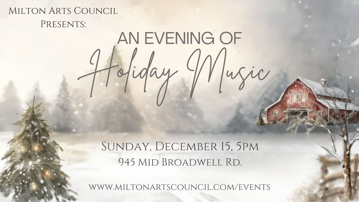 Milton Arts Council Presents: An Evening of Holiday Music