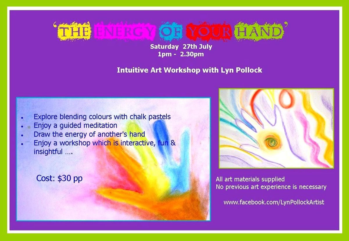 The energy of your hand, intuitive Art workshop